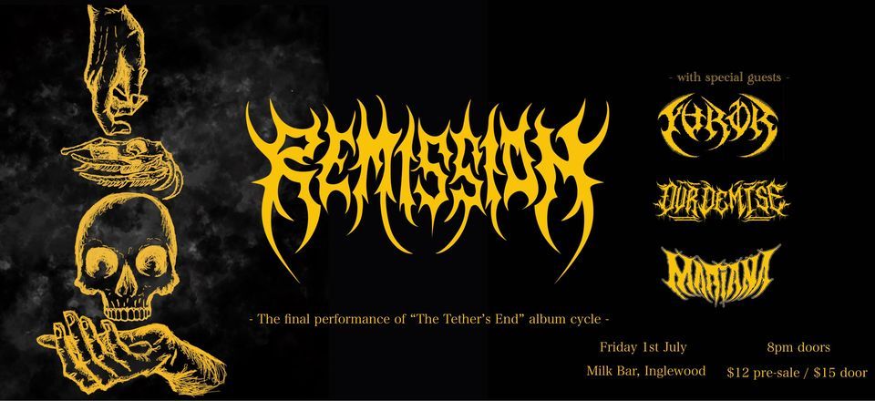 THE FINAL TETHER - Remission & Guests live at Milk Bar