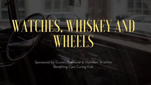 Watches, Whiskey and Wheels