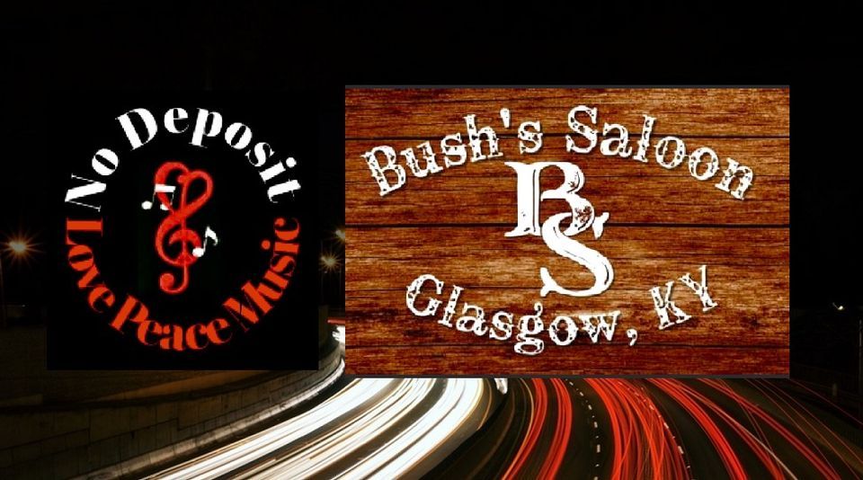 NDB - Bush's Saloon & Dance Hall Glasgow KY! Let's Rock!! Be There!!