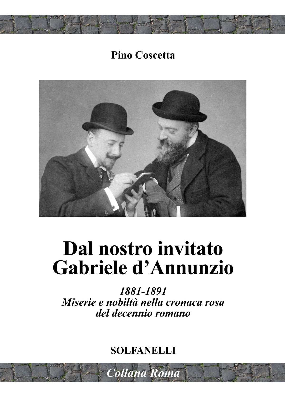 Presentazione: "Dal nostro invitato Gabriele d'Annunzio" di Pino Coscetta