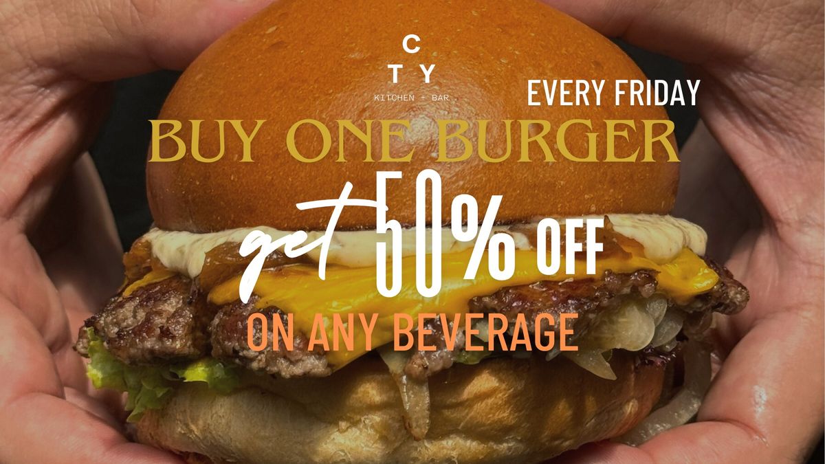 Buy 1 Dry Aged Smashed Cheeseburger & Get 50% Off Any Drink at CTY Kitchen + Bar! \ud83c\udf54\ud83c\udf79