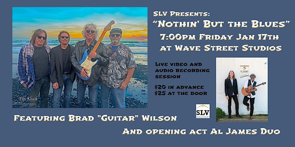 SLV Presents: Nothin But The Blues at Wave Street Studios