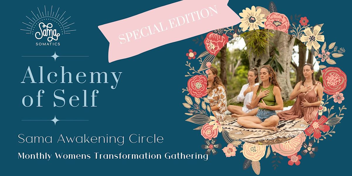 Alchemy of Self:  March Women\u2019s  Circle: SPECIAL EDITION