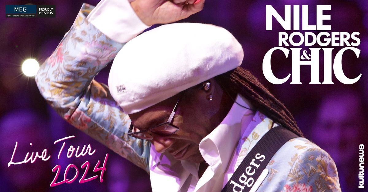 Nile Rodgers & CHIC- Live Tour 2024 | Hannover
