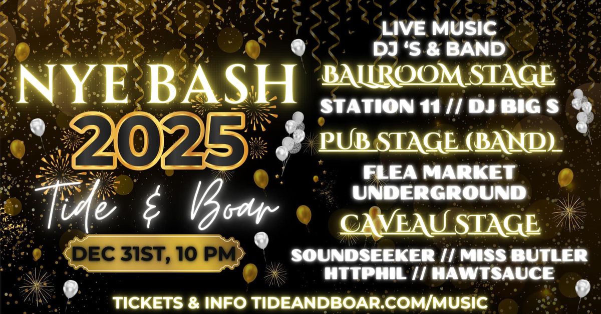 TIDE & BOAR NYE BASH 2025