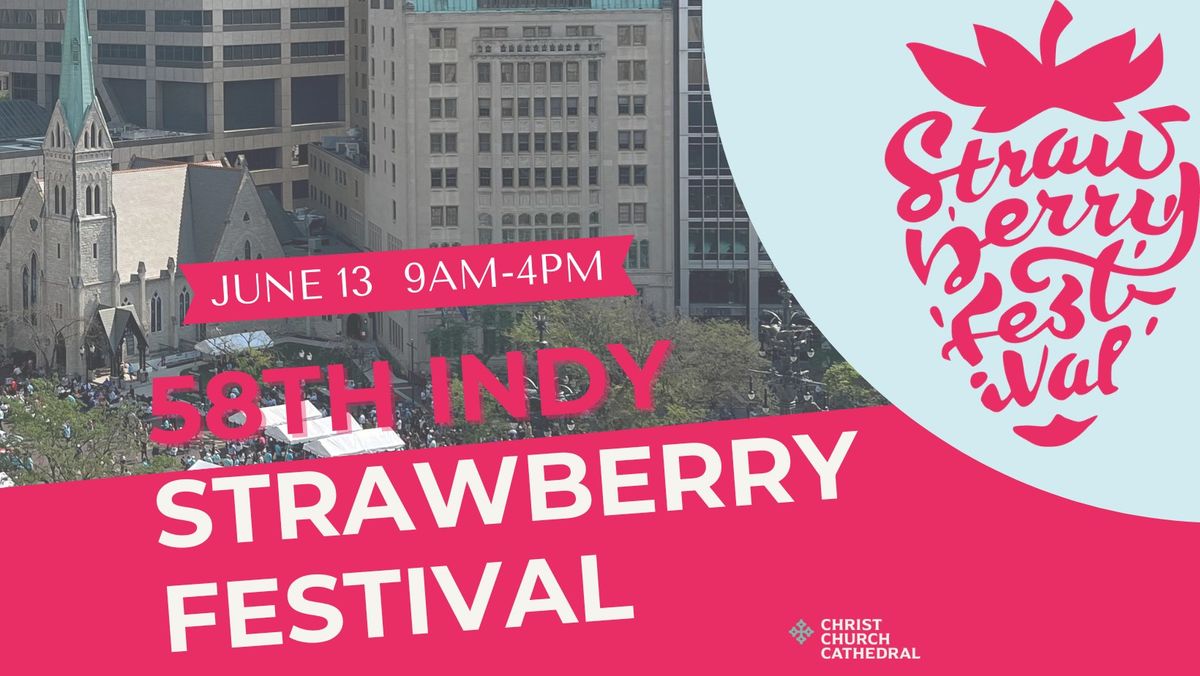 58th Indy Strawberry Festival