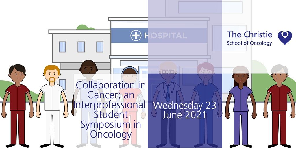 Collaboration in Cancer; an Interprofessional Student Symposium in Oncology