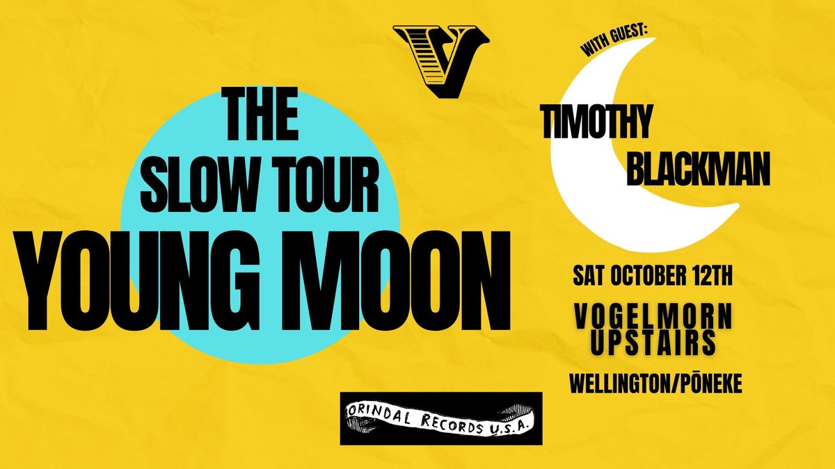 Young Moon-The Slow Tour @ Vogelmorn Upstairs