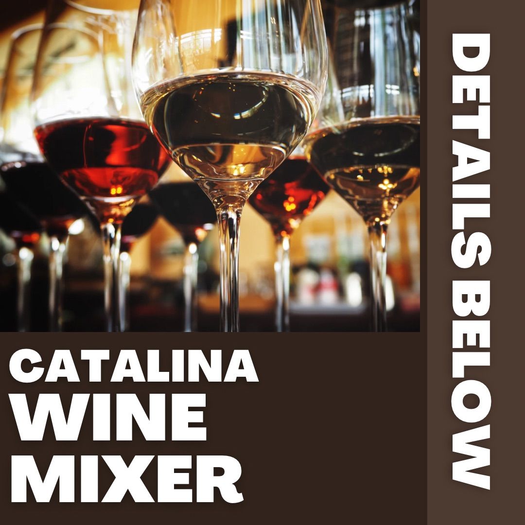 Sturman\u2019s annual Catalina Wine Mixer 
