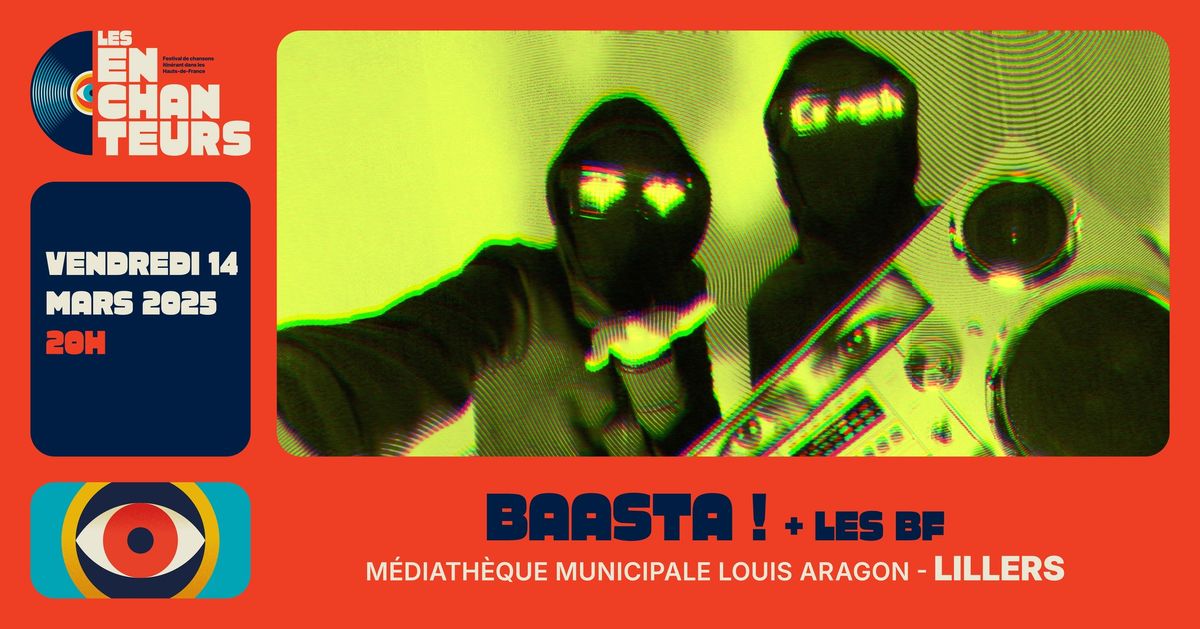 BAASTA ! + LES BF . 14 Mars 2025 - 20h . LILLERS