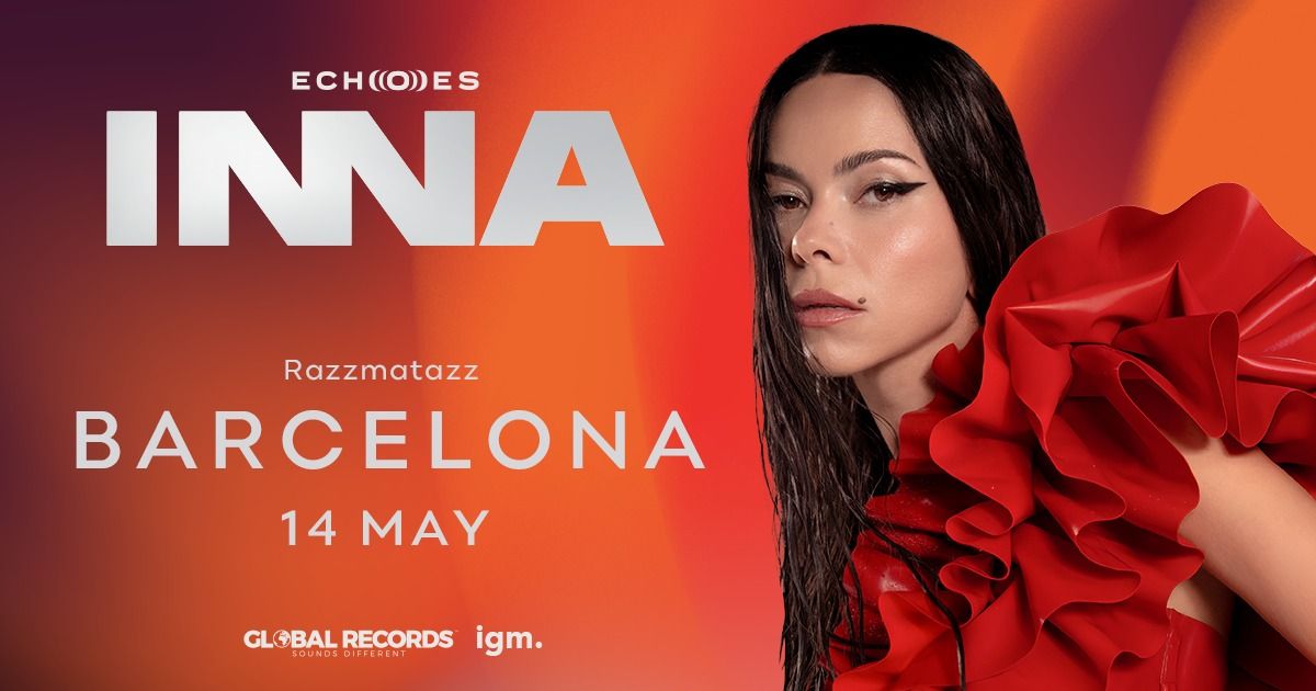 ECHOES TOUR by INNA - Live in Barcelona