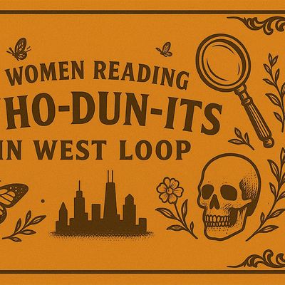 Women Reading Who-Dun-Its in West Loop
