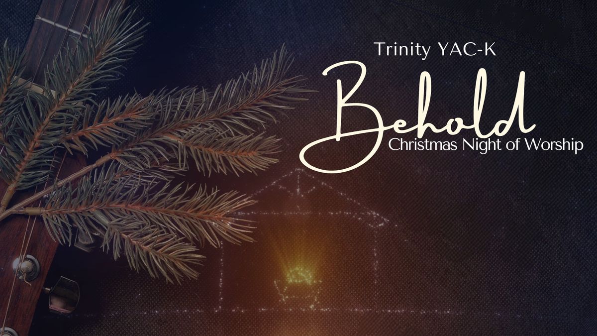 Behold: Christmas Night of Worship