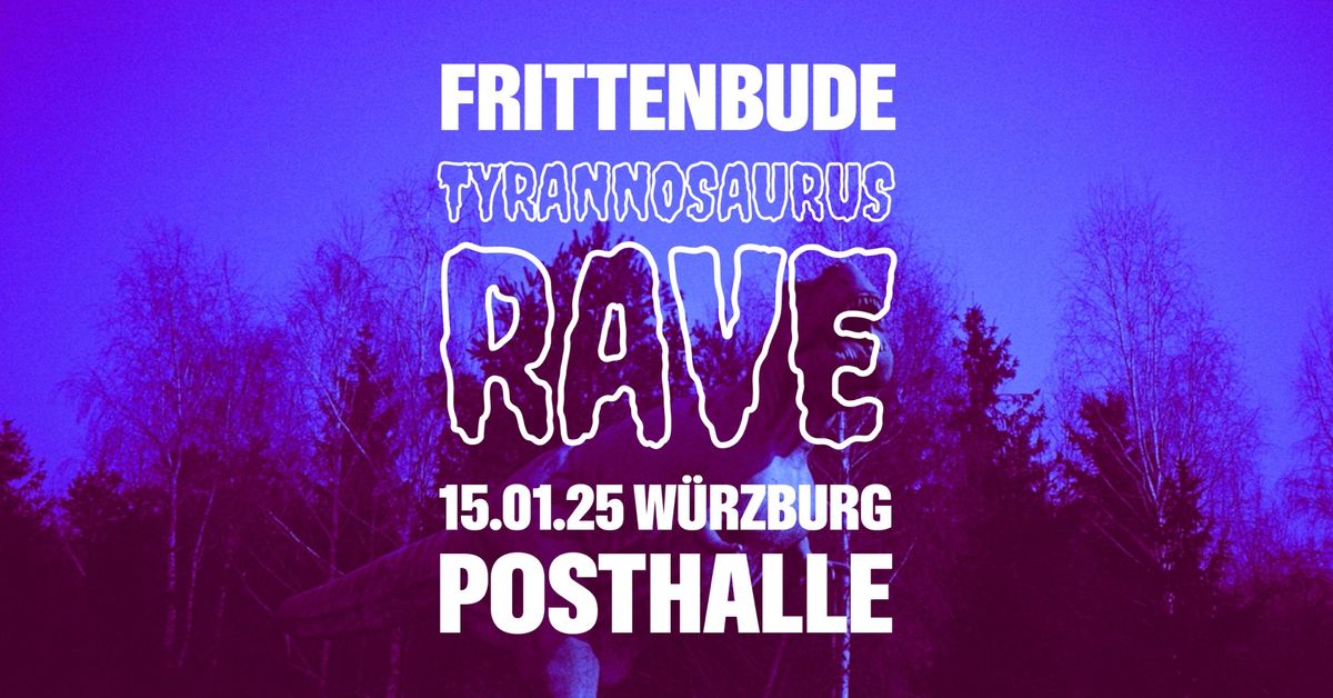 Frittenbude - W\u00fcrzburg - Posthalle