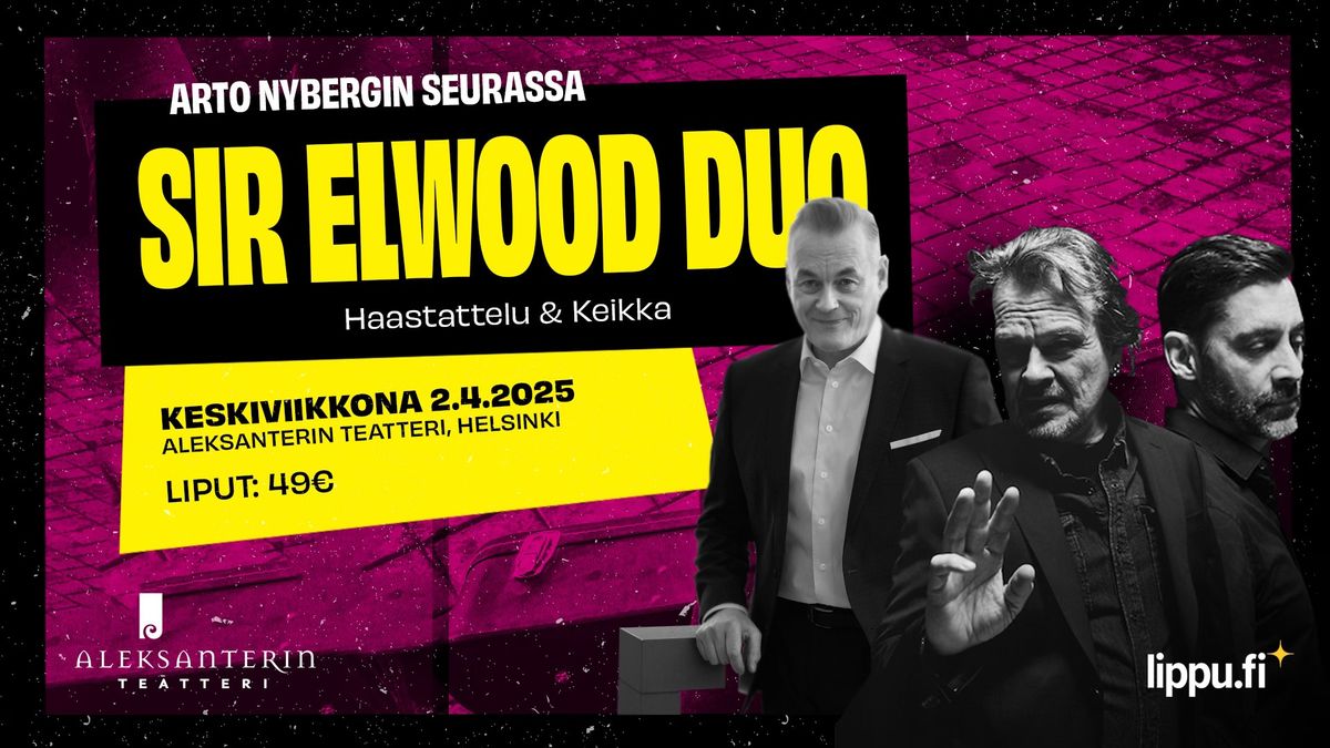 Arto Nybergin seurassa: SIR ELWOOD DUO