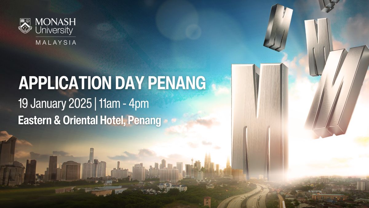 Monash Malaysia Application Day in Penang