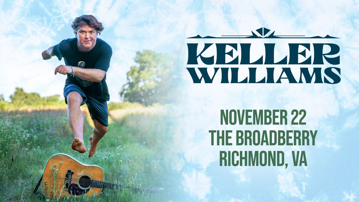 Keller Williams at The Broadberry 11\/22\/24