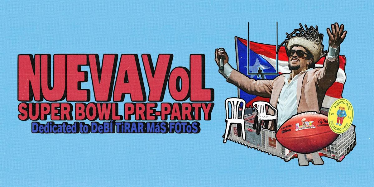 NUEVAYoL: Super Bowl DTMF Pre-Party