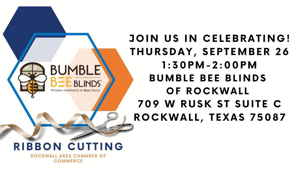 Ribbon Cutting - Bumble Bee Blinds of Rockwall