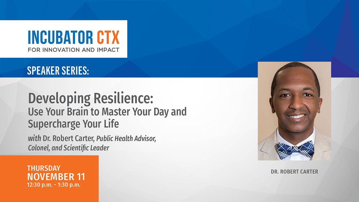 Dr. Robert Carter: "Developing Resilience"