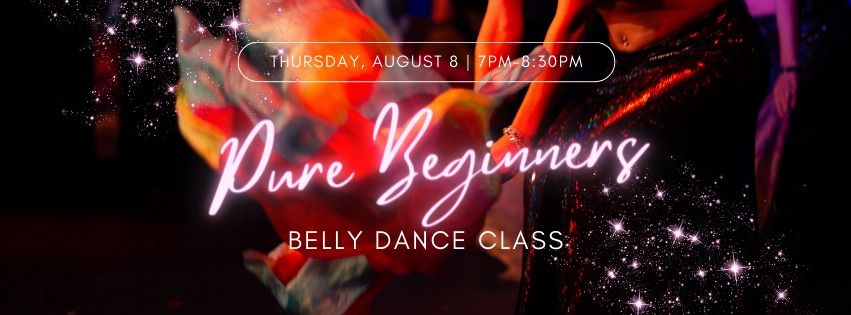 Belly Dance Class: Pure Beginners