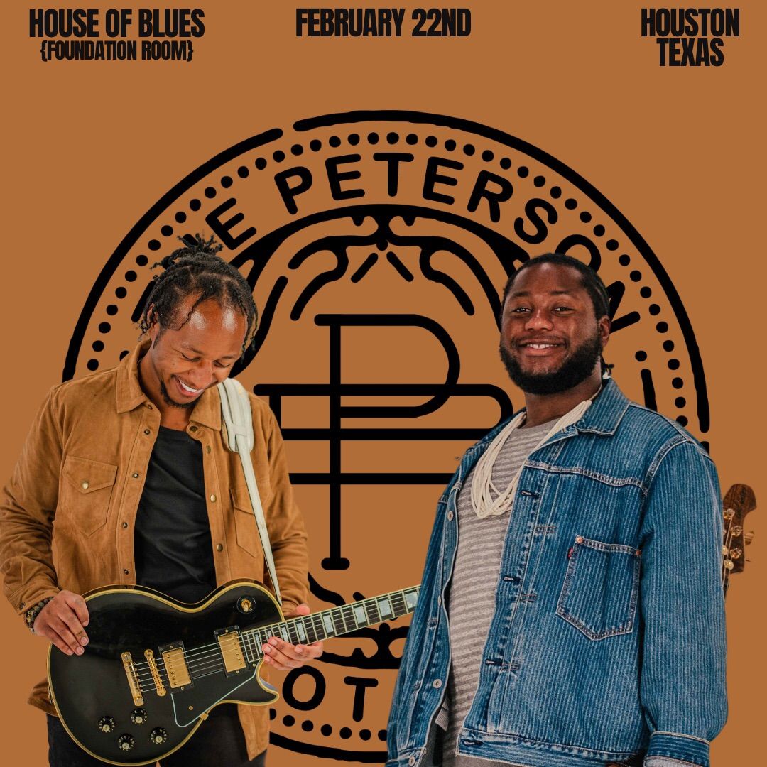 House of Blues Houston - The Peterson Brothers 2\/22\/25 9:00pm