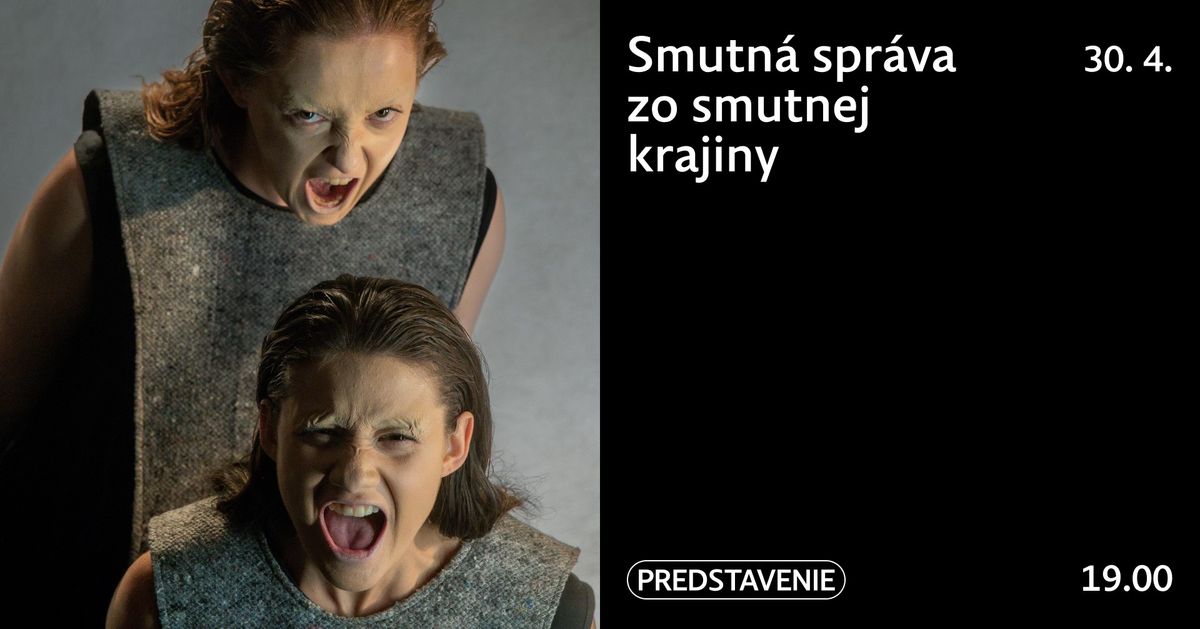 Smutn\u00e1 spr\u00e1va zo smutnej krajiny