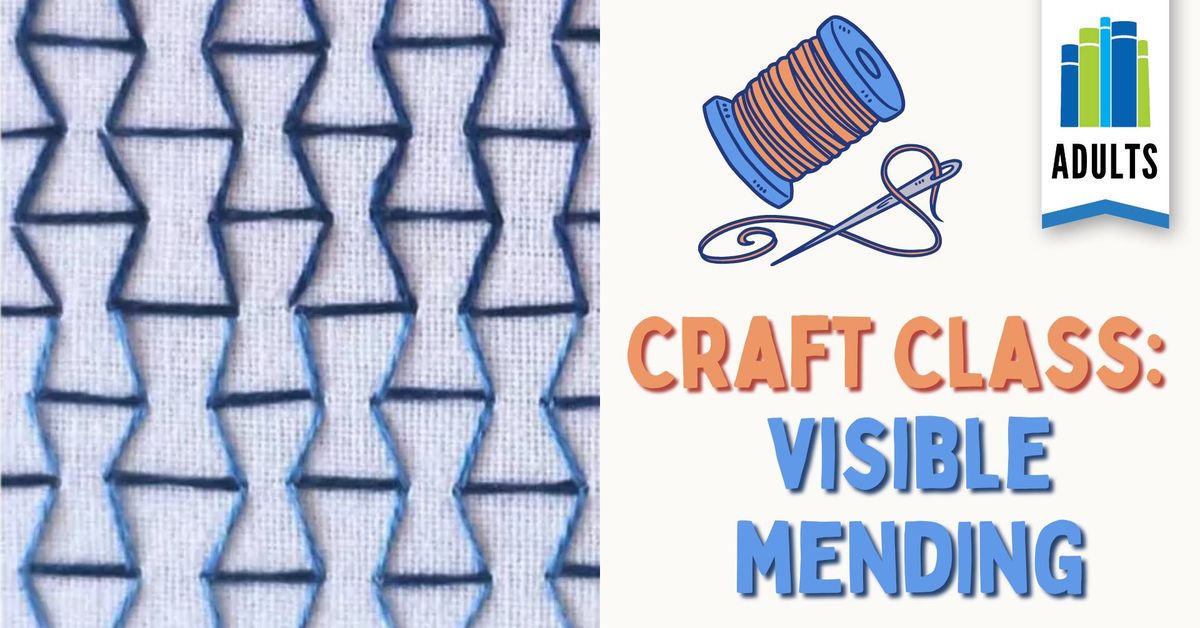 Craft Class: Visible Mending