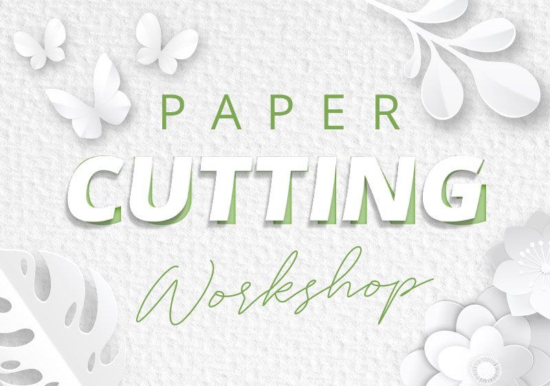 Summer Paper Cutting Workshop 