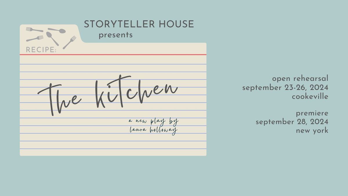 Storyteller House Presents: The Kitchen 