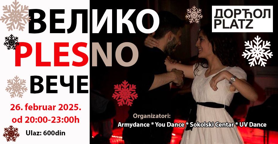 VELIKO PLESNO VE\u010cE  u Dor\u0107ol placu