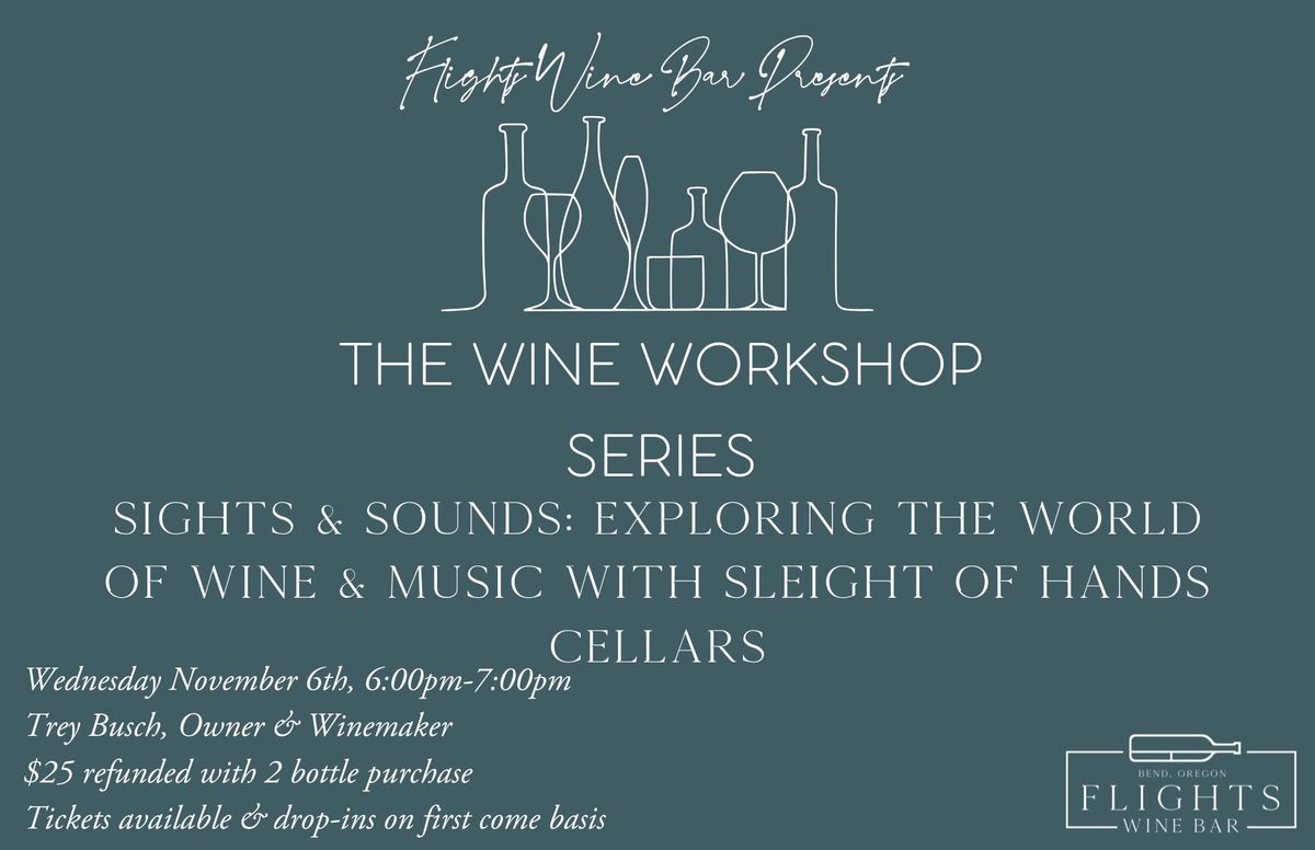 Wine Workshop Series: Sights & Sounds - Exploring the World of Wine & Music with Sleight of Hands