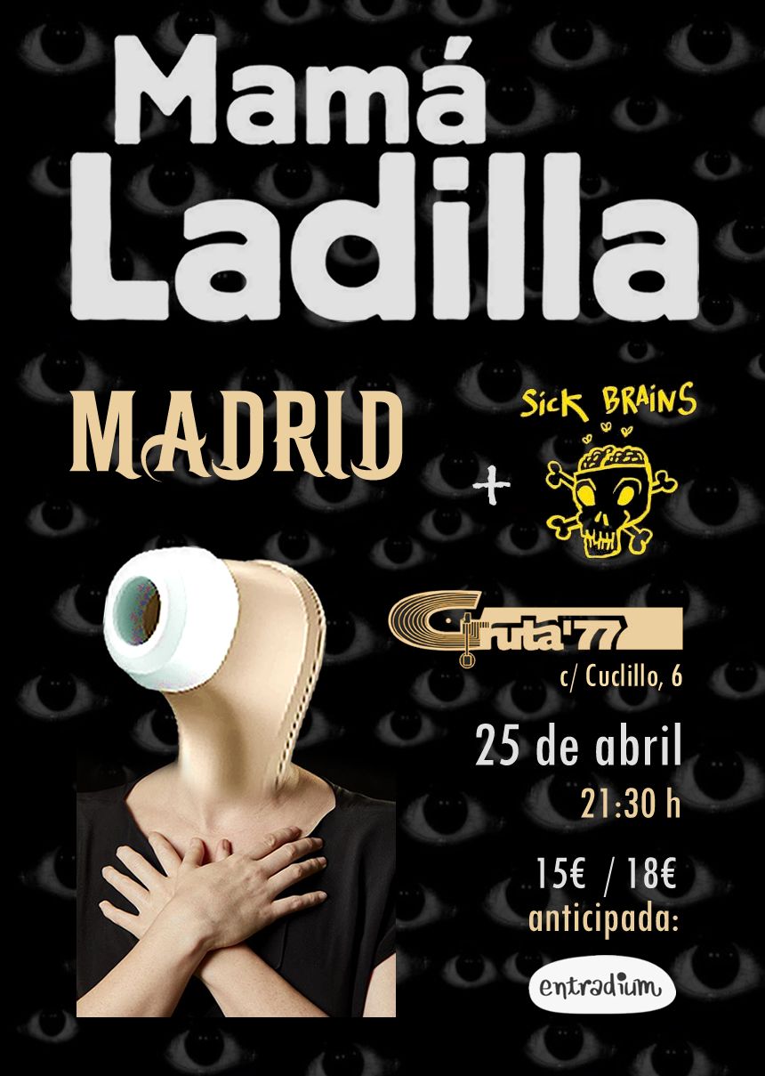 Mam\u00e1 Ladilla y Sick Brains en Gruta77