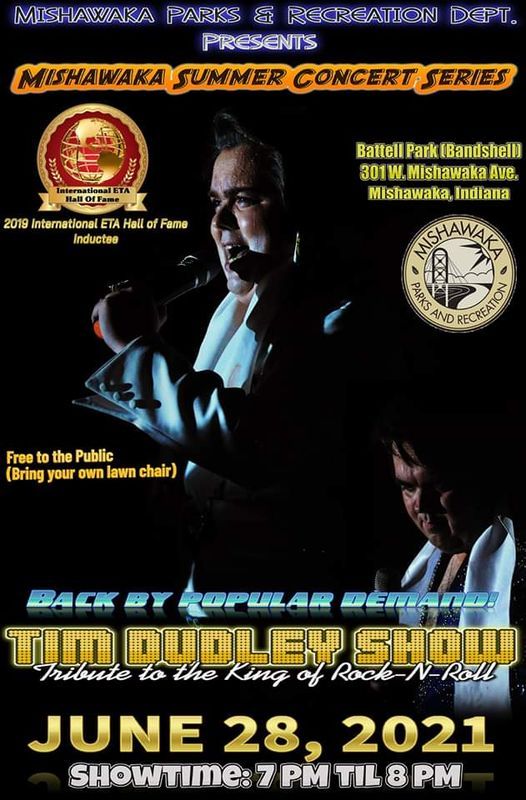 Mishawaka Summer Concert Series Starring Tim Dudley Elvis Tribut Mishawaka Summer Concert Series Starring Tim Dudley Elvis Tribut