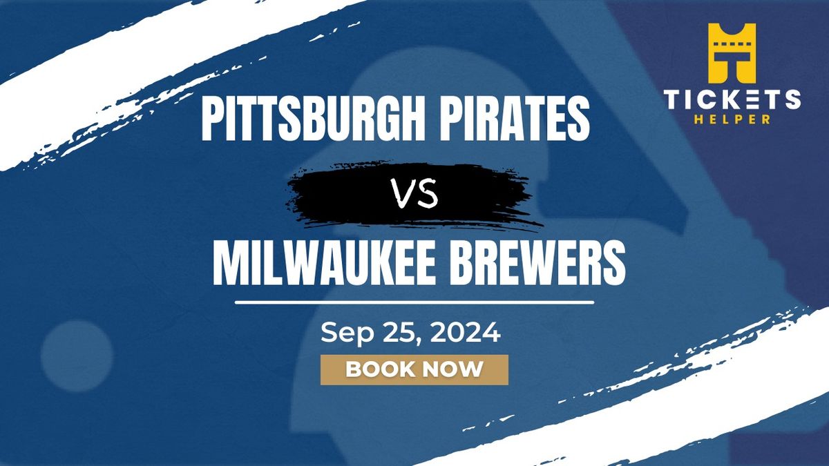 Pittsburgh Pirates vs. Milwaukee Brewers at PNC Park