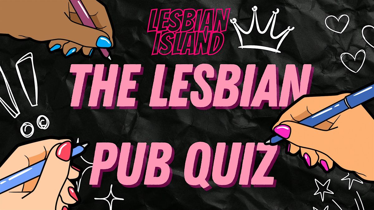 THE LESBIAN PUB QUIZ