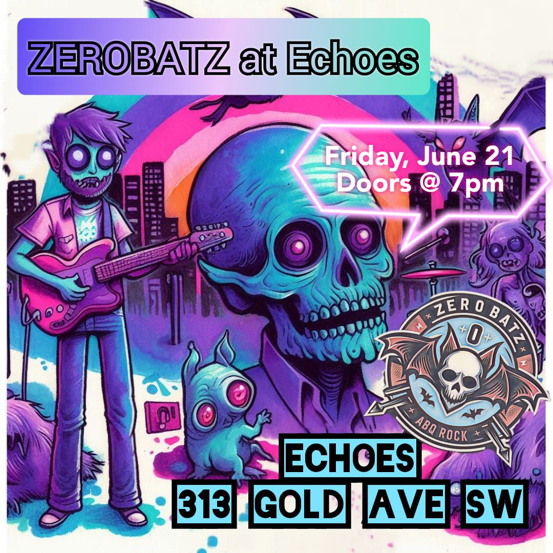 ZeroBatz at Echoes