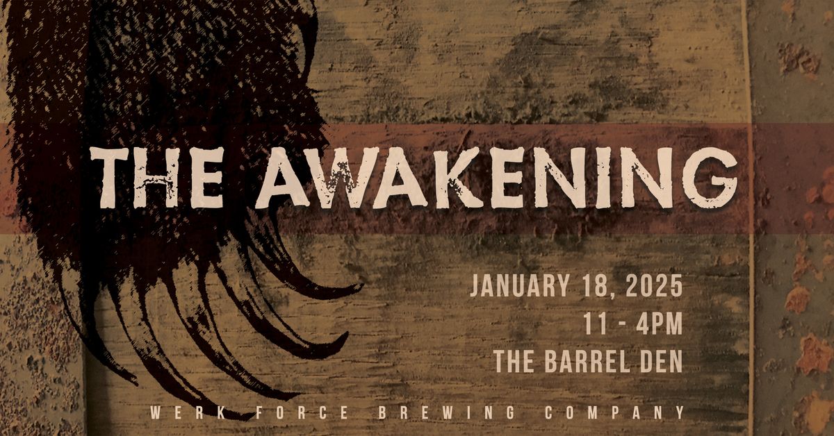 THE AWAKENING AT THE BARREL DEN