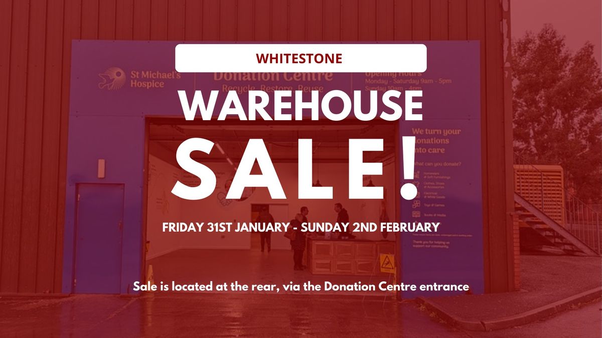 Whitestone Warehouse Sale