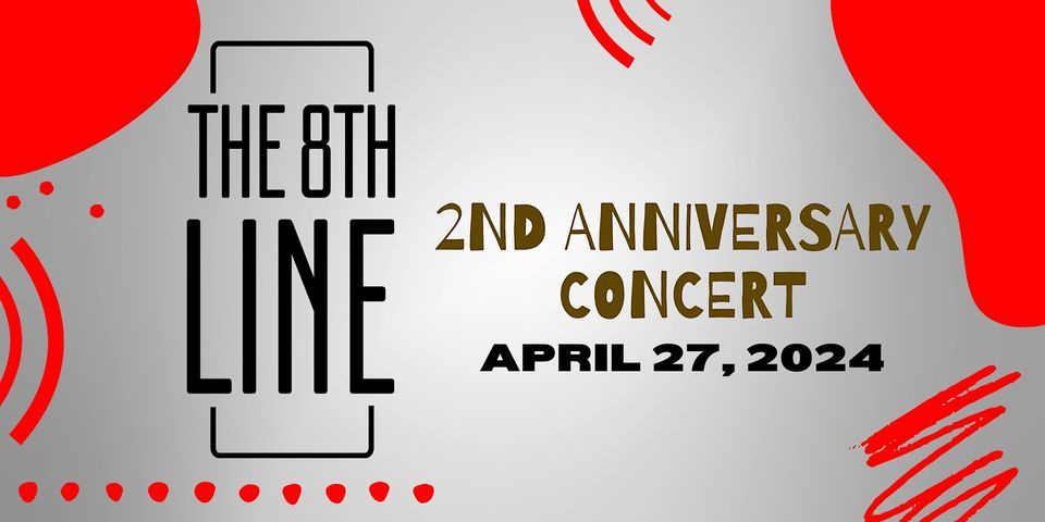 The 8th Line 2nd Anniversary Concert