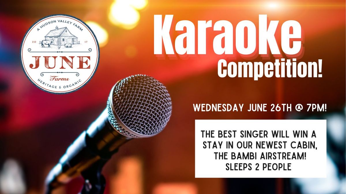 Karaoke Night at June Farms... a COMPETITION!