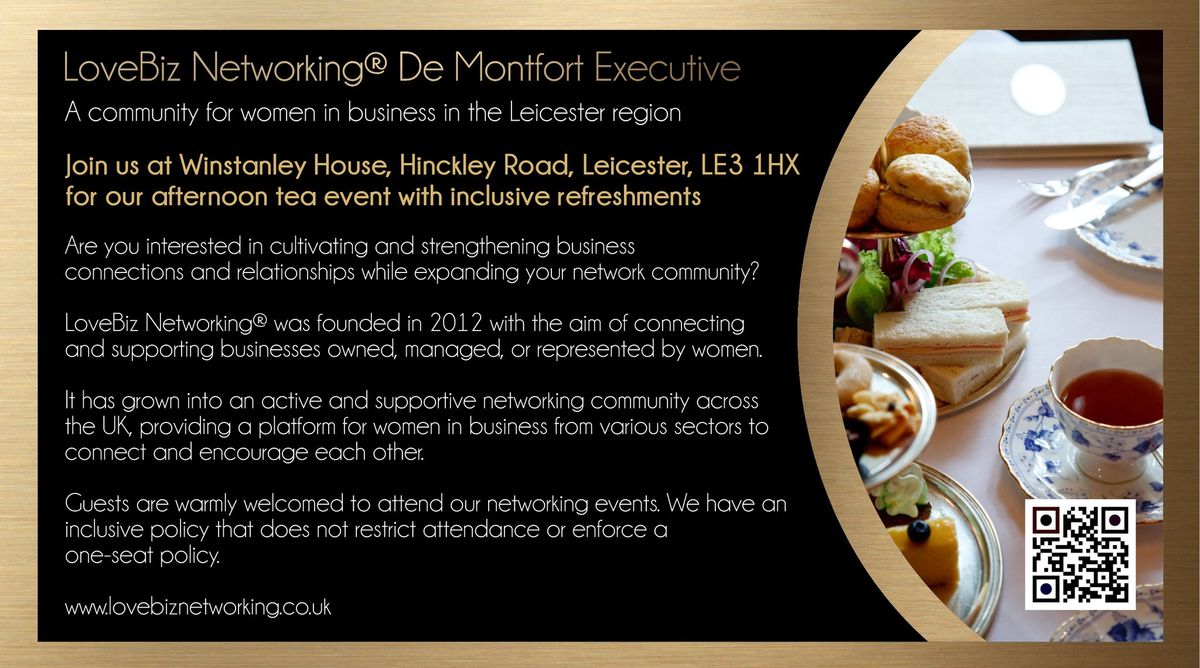 LoveBiz Networking De Montfort Executive Afternoon Tea Event