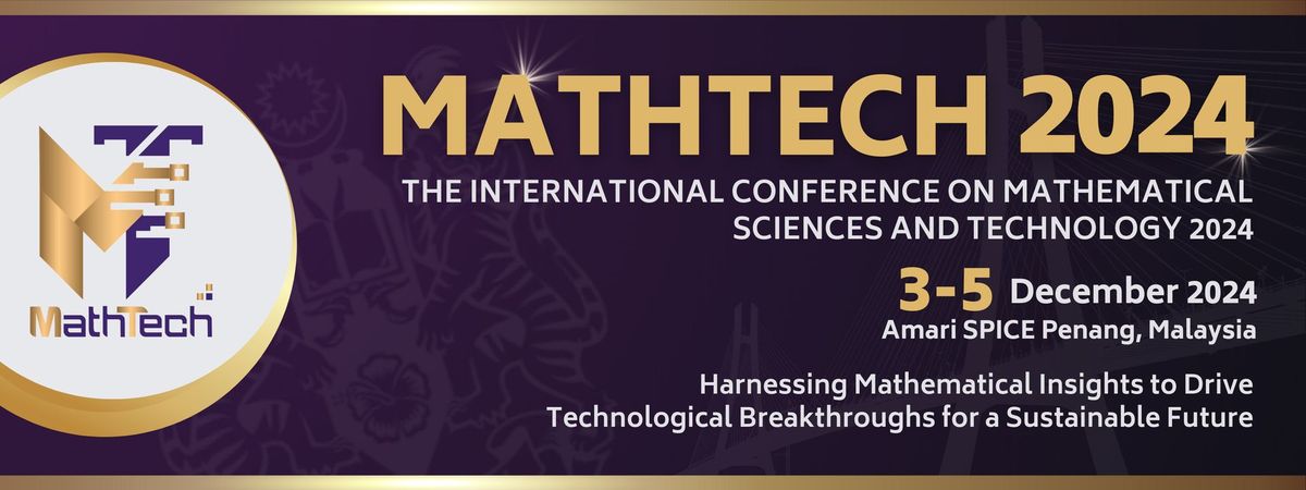 The International Conference on Mathematical Sciences and Technology 2024