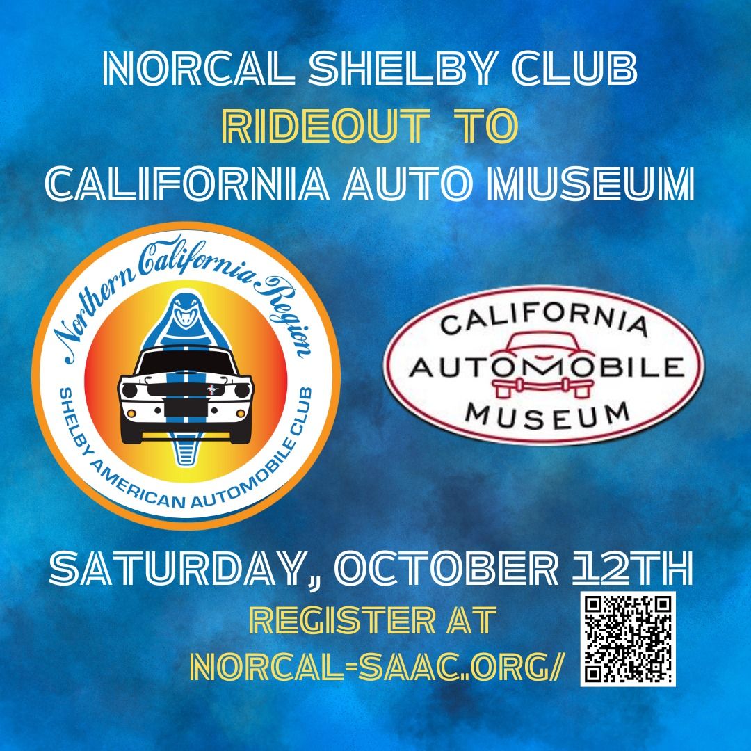 NorCal Shelby Club & California Auto Museum 