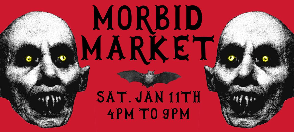 January Morbid Market! Spooky Art, Macabre Antiques, Weird Stuff