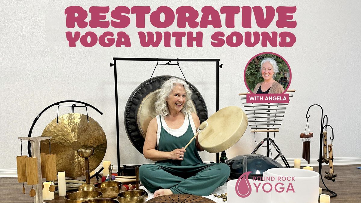 Restorative Yoga with Sound with Angela