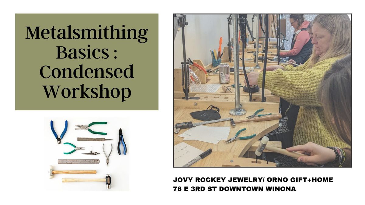 Metalsmithing Basics : Condensed Workshop : Feb 16