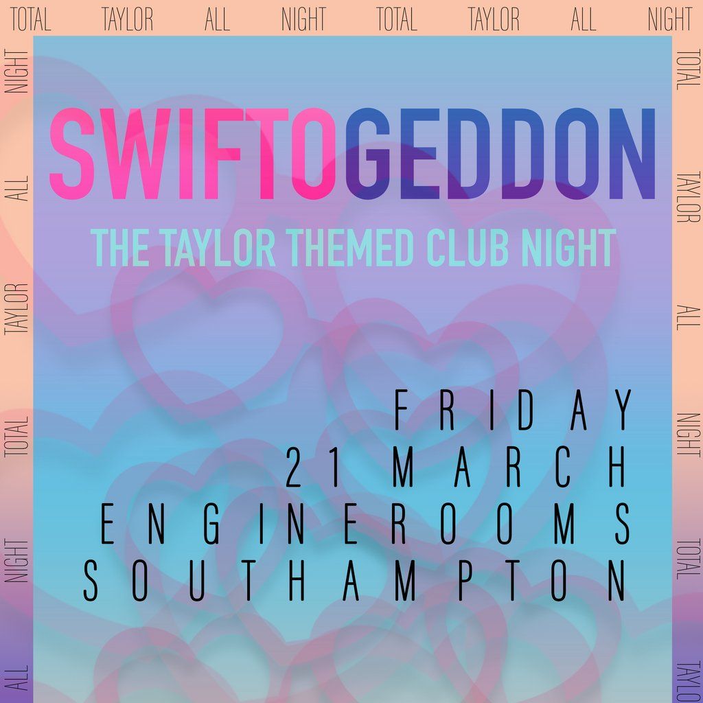 Swiftogeddon - The Taylor Themed Club Night