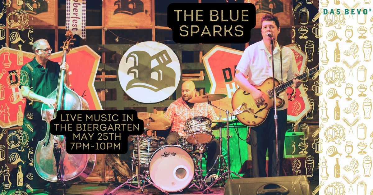 Live in the Biergarten with The Blue Sparks