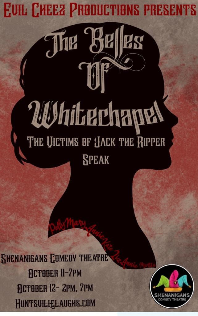 The Belles of Whitechapel: The Victims of Jack the Ripper Speak 